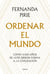 Ordenar el mundo - Cómo 4.000 años de leyes dieron forma a la civilización
