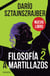 Filosofía a martillazos. Tomo 2