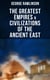 The Greatest Empires & Civilizations of the Ancient East - Egypt, Babylon, The Kings of Israel and Judah, Assyria, Media, Chaldea, Persia, Parthia…