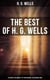 The Best of H. G. Wells: The War of the Worlds, The Time Machine & The Invisible Man - 3 Sci-Fi Books in One Edition