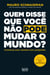 Quem disse que você não pode mudar o mundo? - Construa uma carreira com propósito
