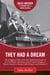 They Had a Dream - The Struggles of Four of the Most Influential Leaders of the Civil Rights Movement, from Frederick Douglass to Marcus Garvey to Martin Luther King Jr. and Malcolm X