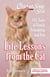 Chicken Soup for the Soul: Life Lessons from the Cat - 101 Stories About Our Feline Friends & What Matters Most
