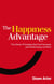 The Happiness Advantage - The Seven Principles of Positive Psychology that Fuel Success and Performance at Work
