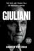 Giuliani - The Rise and Tragic Fall of America's Mayor