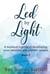 Led by Light: A Medium’s Guide to Developing Your Intuitive and Psychic Senses - Led by Light, #2