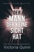 Der Mann, der keine Sicht hat - Seelenlose Liebe, #4