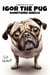Igor The Pug Something Smells - Igor The Pug