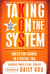 Taking on the System - Rules for Change in a Digital Era