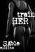 Train Her
