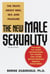 The New Male Sexuality - The Truth About Men, Sex, and Pleasure