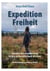 Expedition Freiheit - Unsere Auswanderung in die schwedischen Wälder