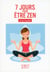 Petit Livre de - 7 jours pour être zen