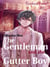 The Gentleman and the Gutter Boy#1: Broken Pride (Boy Love) - The Gentleman and the Gutter Boy, #1