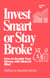 Invest Smart or Stay Broke: How to Double Your Money with Minimal Effort