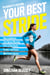 Runner's World Your Best Stride - How to Optimize Your Natural Running Form to Run Easier, Farther, and Faster--With Fewer Injuries