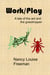 Work/Play: A Tale of the Ant and the Grasshopper