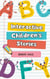 Interactive Children's Stories - Boys and Girls, #1