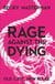 Rage Against the Dying - A Richard and Judy bookclub choice