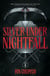 Silver Under Nightfall - an unmissable, action-packed dark fantasy featuring blood thirsty vampire courts, political intrigue, and a delicious forbidden-romance!