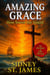Amazing Grace - How Sweet the Sound - The Faith Chronicles, #8