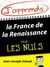 J'apprends la France de la Renaissance pour les Nuls