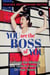 You Are the Boss of You - Cultivate the Mindset and Tools to Live Life on Your Terms