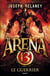 Arena 13, Tome 03 - Le guerrier
