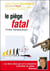 Le piège fatal