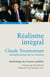 Réalisme intégral - Claude Tresmontant, métaphysicien de la création ; Anthologie de l'oeuvre publiée