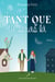 Tant que tu seras là
