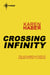 Crossing Infinity