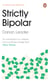 Strictly Bipolar