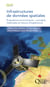 Infrastructures de données spatiales - Évaluations économiques : concepts, méthodes et retours d’expérience