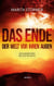 Geh deinen Weg mit Gottes Hilfe - Das Ende der Welt vor ihren Augen