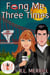 Fang Me Three Times: Magic and Mayhem Universe - The Miscreants, #1