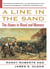 A Line in the Sand - The Alamo in Blood and Memory