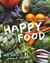 Happy Food - Fast, Fresh, Simple Vegan