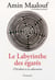 Le labyrinthe des égarés - L'Occident et ses adversaires