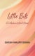 Little Bits:  A Collection of Short Stories