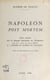 Napoléon post mortem - Deux articles sur le masque mortuaire de l'Empereur. Suivis d'une analyse, par Jacques Jousset, de l'Affaire du masque de Napoléon