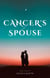 Cancer's Spouse