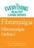 Fibromyalgia: Fibromyalgia Defined - The most important information you need to improve your health