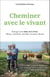 Cheminer avec le vivant