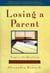Losing a Parent - Passage to a New Way of Living