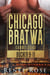 Chicago Bratwa Bücher 9-11