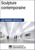 Sculpture contemporaine - Les Grands Articles d'Universalis