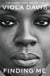 Finding Me - The moving and deeply personal memoir from Viola Davis, an instant no.1 Sunday Times bestseller