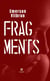 Fragments