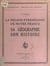 La région pyrénéenne de notre France - Sa géographie, son histoire